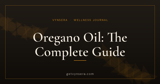 Oregano oil: the complete evidence-based guide to benefits, dosage and science
